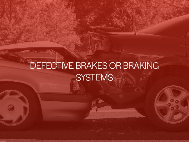 Defective Brakes or Braking Systems