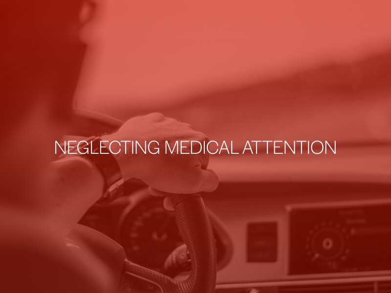 Neglecting Medical Attention