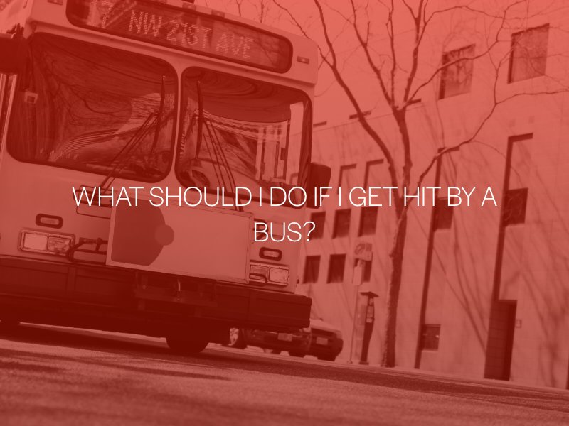 What Should I Do If I Get Hit By A Bus?
